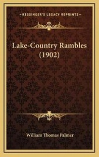 Enlarge image Cover: Lake-Country Rambles (1902) - Kessinger Publishing