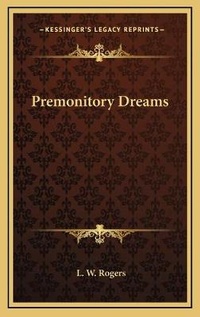 Abbildung von: Premonitory Dreams - Kessinger Publishing