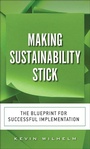 Cover: Making Sustainability Stick - Pearson FT Press