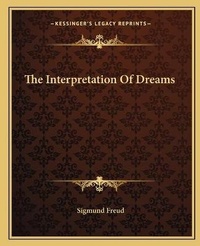 Abbildung von: The Interpretation Of Dreams - Kessinger Publishing