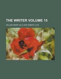 Enlarge image Cover: The Writer Volume 15 - Rarebooksclub.com