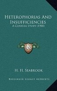 Abbildung von: Heterophorias And Insufficiencies - Kessinger Publishing