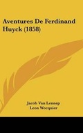 Cover: Aventures de Ferdinand Huyck (1858) - Kessinger Publishing