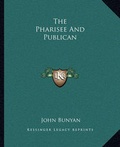 Bild: The Pharisee And Publican - Kessinger Publishing