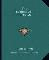 Bild: The Pharisee And Publican - Kessinger Publishing