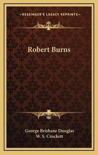 Enlarge image Cover: Robert Burns - Kessinger Publishing