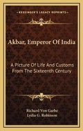 Cover: Akbar, Emperor Of India - Kessinger Publishing