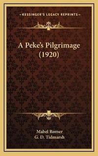 Abbildung von: A Peke's Pilgrimage (1920) - Kessinger Publishing