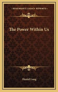 Enlarge image Cover: The Power Within Us - Kessinger Publishing
