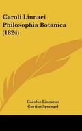 Cover: Caroli Linnaei Philosophia Botanica (1824) - Kessinger Publishing
