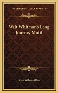 Cover: Walt Whitman's Long Journey Motif - Kessinger Publishing