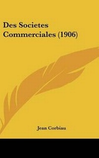 Abbildung von: Des Societes Commerciales (1906) - Kessinger Publishing
