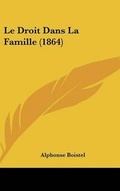 Bild: Le Droit Dans La Famille (1864) - Kessinger Publishing