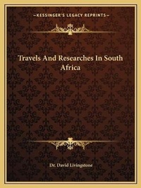 Abbildung von: Travels And Researches In South Africa - Kessinger Publishing