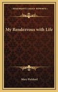 Cover: My Rendezvous with Life - Kessinger Publishing