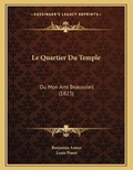 Cover: Le Quartier Du Temple - Kessinger Publishing