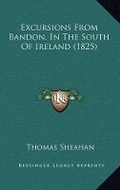 Cover: Excursions From Bandon, In The South Of Ireland (1825) - Kessinger Publishing