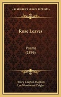 Cover: Rose Leaves - Kessinger Publishing