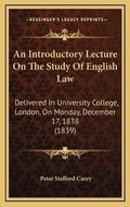 Cover: An Introductory Lecture On The Study Of English Law - Kessinger Publishing