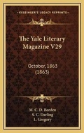 Cover: The Yale Literary Magazine V29 - Kessinger Publishing