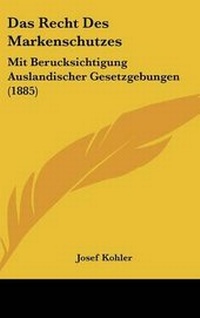 Abbildung von: Das Recht Des Markenschutzes - Kessinger Publishing
