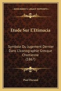 Cover: Etude Sur L'Etimacia - Kessinger Publishing