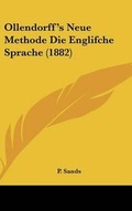 Cover: Ollendorff's Neue Methode Die Englifche Sprache (1882) - Kessinger Publishing