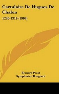 Abbildung von: Cartulaire De Hugues De Chalon - Kessinger Publishing