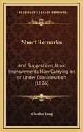 Cover: Short Remarks - Kessinger Publishing