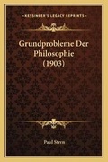 Cover: Grundprobleme Der Philosophie (1903) - Kessinger Publishing