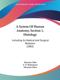 Abbildung von: A System Of Human Anatomy, Section 1, Histology - Kessinger Publishing