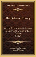 Cover: The Dzierzon Theory - Kessinger Publishing
