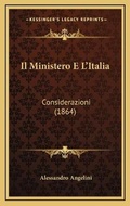 Cover: Il Ministero E L'Italia - Kessinger Publishing