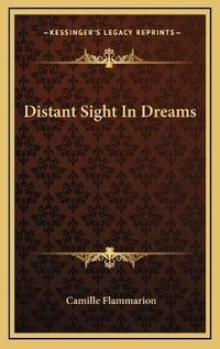 Abbildung von: Distant Sight In Dreams - Kessinger Publishing