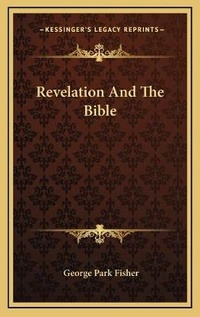 Bild: Revelation And The Bible - Kessinger Publishing
