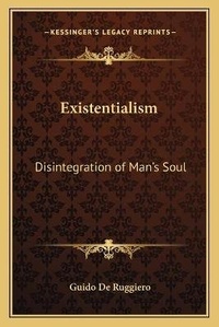 Enlarge image Cover: Existentialism - Kessinger Publishing
