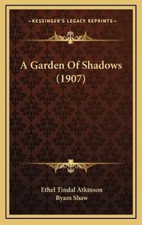 Enlarge image Cover: A Garden Of Shadows (1907) - Kessinger Publishing