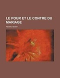 Cover: Le Pour Et Le Contre Du Mariage - Rarebooksclub.com