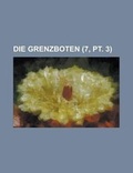 Cover: Die Grenzboten (7, PT. 3) - Rarebooksclub.com