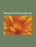 Cover: Revue de Viticulture (24 ) - Rarebooksclub.com