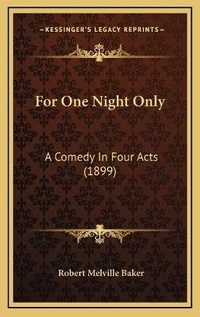 Enlarge image Cover: For One Night Only - Kessinger Publishing