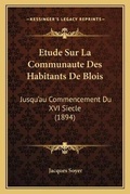Cover: Etude Sur La Communaute Des Habitants De Blois - Kessinger Publishing
