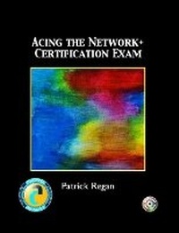 Abbildung von: Acing the Network+ Certification Exam - Prentice Hall Certification