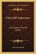 Cover: L'Ajo Nell' Imbarazzo - Kessinger Publishing