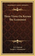 Cover: Three Views On Keynes The Economist - Kessinger Publishing