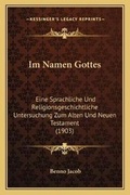 Cover: Im Namen Gottes - Kessinger Publishing
