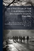 Cover: The evolution of the California State University System, 1961-1982 - Nabu Press