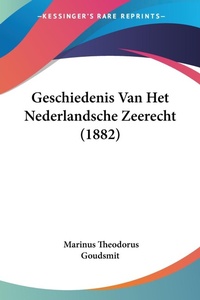 Abbildung von: Geschiedenis Van Het Nederlandsche Zeerecht (1882) - Kessinger Publishing