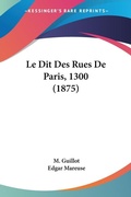 Abbildung von: Le Dit Des Rues De Paris, 1300 (1875) - Kessinger Publishing