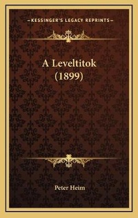 Enlarge image Cover: A Leveltitok (1899) - Kessinger Publishing